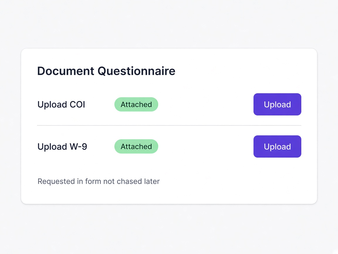 Documents requested inside the questionnaire, not chased later